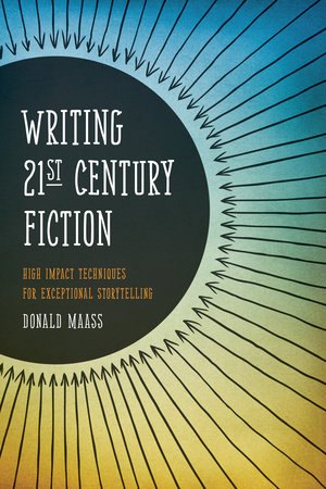 Writing 21st Century Fiction by Donald Maass, book cover