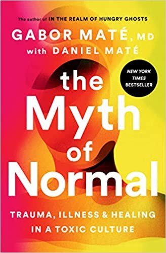 The Myth of Normal by Gabor Mate, book cover
